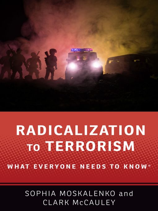 Title details for Radicalization to Terrorism by Sophia Moskalenko - Available